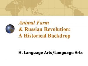 Animal Farm Russian Revolution A Historical Backdrop H