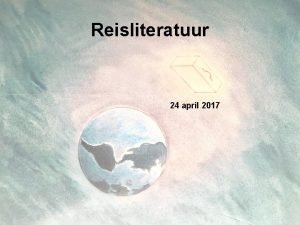 Reisliteratuur 24 april 2017 Bronnen Hugo Brems Altijd