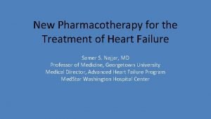 New Pharmacotherapy for the Treatment of Heart Failure