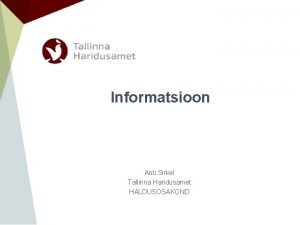 Informatsioon Anti Sirkel Tallinna Haridusamet HALDUSOSAKOND Elektrienergia ostmine