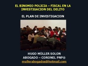 EL BINOMIO POLICIA FISCAL EN LA INVESTIGACION DELITO