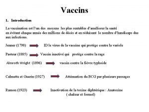 Vaccins 1 Introduction La vaccination est lun des