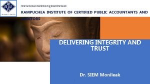 KAMPUCHEA INSTITUTE OF CERTIFIED PUBLIC ACCOUNTANTS AND AUDITORS