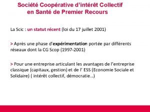 Socit Cooprative dintrt Collectif en Sant de Premier