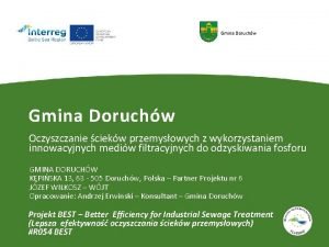 Gmina Doruchw Oczyszczanie ciekw przemysowych z wykorzystaniem innowacyjnych