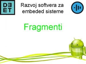 Razvoj softvera za embeded sisteme Fragmenti Fragmenti 13