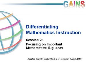 Differentiating Mathematics Instruction Session 2 Focusing on Important