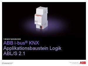 GebudeSystemtechnik ABB ibus KNX Applikationsbaustein Logik ABLS 2