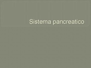 Generalidades del pancreas