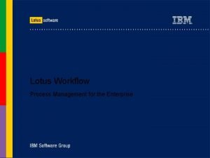 Lotus workflow