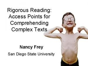 Rigorous Reading Access Points for Comprehending Complex Texts