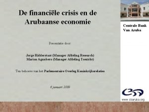 De financile crisis en de Arubaanse economie Centrale