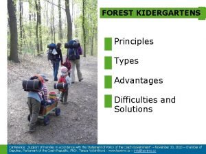 FOREST KIDERGARTENS Principles Types Advantages Difficulties and Solutions
