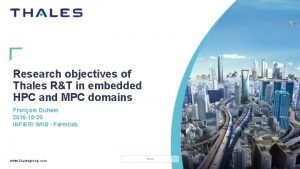 Research objectives of Thales RT in embedded HPC