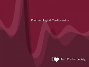 Pharmacological Cardioversion Candidates for Elective Cardioversion Patients with