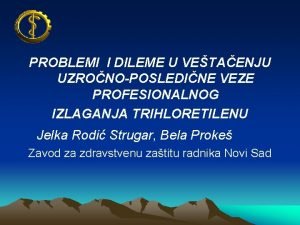 PROBLEMI I DILEME U VETAENJU UZRONOPOSLEDINE VEZE PROFESIONALNOG