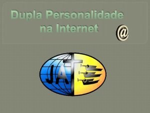 Dupla Personalidade na Internet Ler II Timteo 3