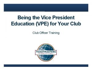 Being the Vice President Education VPE for Your