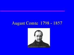 August Comte 1798 1857 A Science of Society