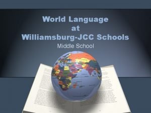 World Language at WilliamsburgJCC Schools Middle School Middle