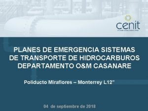 PLANES DE EMERGENCIA SISTEMAS DE TRANSPORTE DE HIDROCARBUROS