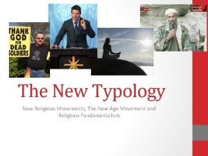 The New Typology New Religious Movements The New