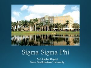 Sigma Phi Xi Chapter Report Nova Southeastern University