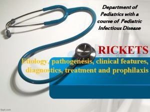 Department of Pediatrics with a course of Pediatric