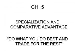 Specialization and comparative advantage