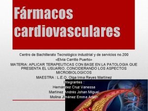 Frmacos cardiovasculares Centro de Bachillerato Tecnolgico industrial y