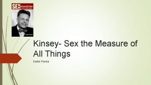 Kinsey Sex the Measure of All Things Kaitie