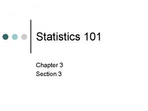 Statistics 101 Chapter 3 Section 3 Least Squares