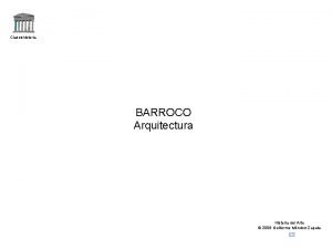 Claseshistoria BARROCO Arquitectura Historia del Arte 2006 Guillermo