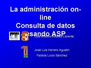 La administracin online Consulta de datos usando Luis