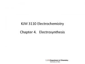KJM 3110 Electrochemistry Chapter 4 Electrosynthesis Recap exercise