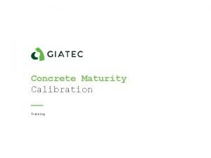 Concrete Maturity Calibration Training How to do maturity