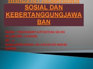 HHHC 9101 KEMAHIRAN SOSIAL DAN KEBERTANGGUNGJAWA BAN NAMA