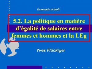 Economie et droit 5 2 La politique en