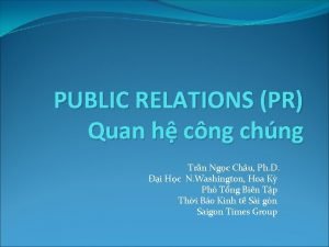 PUBLIC RELATIONS PR Quan h cng chng Trn