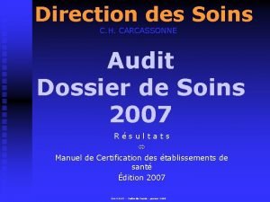 Direction des Soins C H CARCASSONNE Audit Dossier