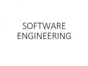 SOFTWARE ENGINEERING Topics Requirements Engineering Components Requirements and