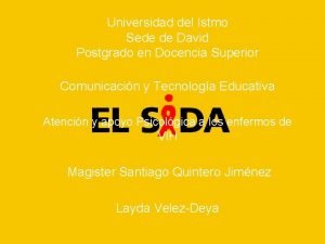 Universidad del Istmo Sede de David Postgrado en