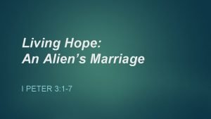 Living Hope An Aliens Marriage I PETER 3