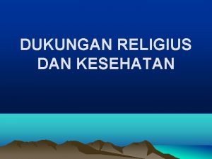 DUKUNGAN RELIGIUS DAN KESEHATAN Terapi Religius Keagamaan Dzikirberdoa