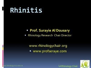 Rhinitis Prof Surayie Al Dousary Rhinology Research Chair