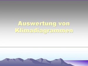 Auswertung von Klimadiagrammen Wetter und Klima Vom Wetter