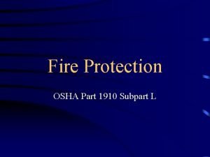 Osha subpart for fire protection and prevention