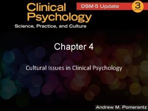 Cultural issues in clinical psychology