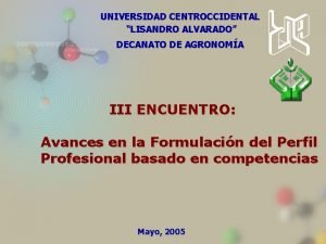 UNIVERSIDAD CENTROCCIDENTAL LISANDRO ALVARADO DECANATO DE AGRONOMA III