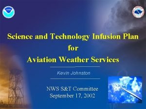 Science and Technology Infusion Plan for Aviation Weather